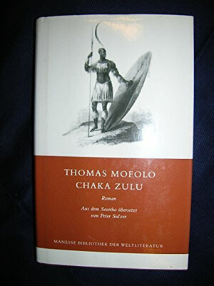 Buchcover Chaka Zulu | Thomas Mofolo | EAN 9783717517481 | ISBN 3-7175-1748-1 | ISBN 978-3-7175-1748-1
