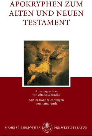 Apokryphen zum Alten und Neuen Testament