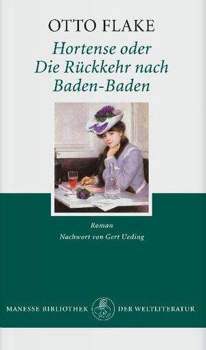 Buchcover Hortense oder Die Rückkehr nach Baden-Baden | Otto Flake | EAN 9783717520269 | ISBN 3-7175-2026-1 | ISBN 978-3-7175-2026-9