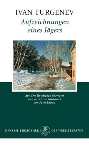 Buchcover Aufzeichnungen eines Jägers | Ivan Turgenev | EAN 9783717520580 | ISBN 3-7175-2058-X | ISBN 978-3-7175-2058-0