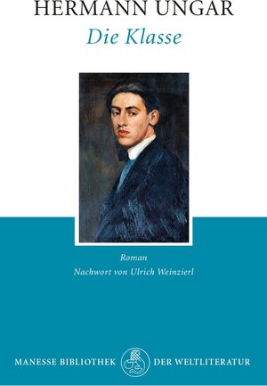 Buchcover Die Klasse | Hermann Ungar | EAN 9783717522805 | ISBN 3-7175-2280-9 | ISBN 978-3-7175-2280-5
