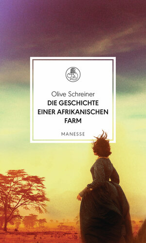 Buchcover Die Geschichte einer afrikanischen Farm | Olive Schreiner | EAN 9783717525127 | ISBN 3-7175-2512-3 | ISBN 978-3-7175-2512-7