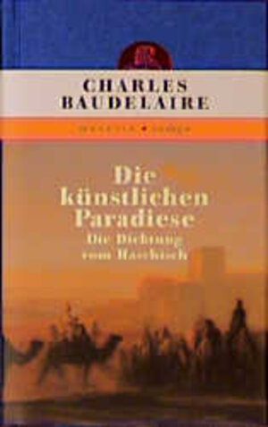 Buchcover Die künstlichen Paradiese | Charles Baudelaire | EAN 9783717540021 | ISBN 3-7175-4002-5 | ISBN 978-3-7175-4002-1