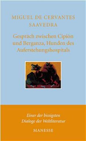 Gespräch zwischen Cipión und Berganza, Hunden des Auferstehungshospitals