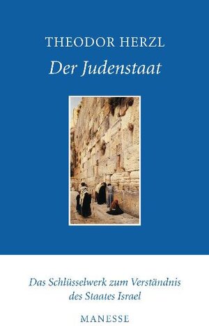 Der Judenstaat: Versuch einer modernen Lösung der Judenfrage