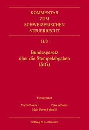 Buchcover Bundesgesetz über die Stempelabgaben (StG) | Bettina Bärtschi | EAN 9783719022983 | ISBN 3-7190-2298-6 | ISBN 978-3-7190-2298-3