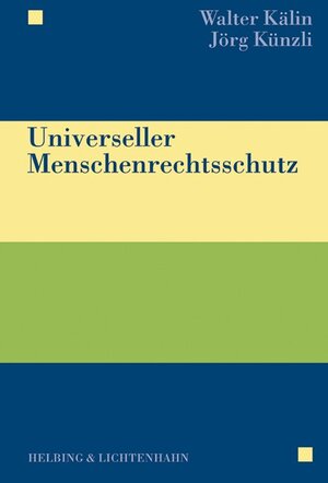Buchcover Universeller Menschenrechtsschutz | Walter Kälin | EAN 9783719024598 | ISBN 3-7190-2459-8 | ISBN 978-3-7190-2459-8