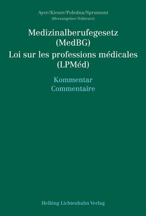 Buchcover Medizinalberufegesetz (MedBG) / Loi sur les professions médicales (LPMéd) | Ariane Ayer | EAN 9783719026967 | ISBN 3-7190-2696-5 | ISBN 978-3-7190-2696-7