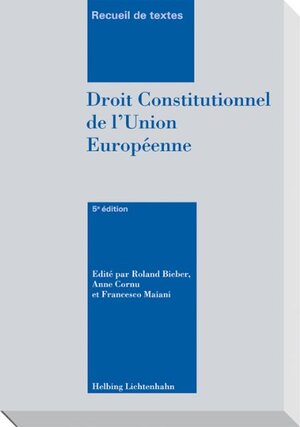 Buchcover Droit constitutionnel de l'Union européenne  | EAN 9783719027711 | ISBN 3-7190-2771-6 | ISBN 978-3-7190-2771-1