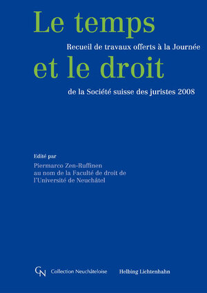 Buchcover Le temps et le droit | François Bohnet | EAN 9783719027834 | ISBN 3-7190-2783-X | ISBN 978-3-7190-2783-4