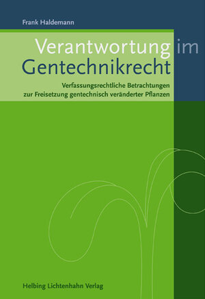 Buchcover Verantwortung im Gentechnikrecht | Frank Haldemann | EAN 9783719028770 | ISBN 3-7190-2877-1 | ISBN 978-3-7190-2877-0