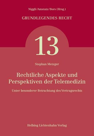 Buchcover Rechtliche Aspekte und Perspektiven der Telemedizin | Stephan Metzger | EAN 9783719028800 | ISBN 3-7190-2880-1 | ISBN 978-3-7190-2880-0