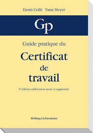 Buchcover Guide pratique du certificat de travail | Denis Collé | EAN 9783719028978 | ISBN 3-7190-2897-6 | ISBN 978-3-7190-2897-8