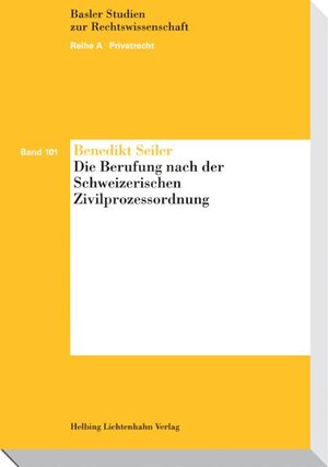 Buchcover Die Berufung nach der Schweizerischen Zivilprozessordnung | Benedikt Seiler | EAN 9783719030803 | ISBN 3-7190-3080-6 | ISBN 978-3-7190-3080-3