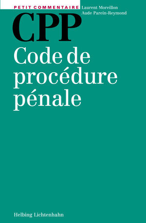 Buchcover CPP - Code de procédure pénale | Laurent Moreillon | EAN 9783719031527 | ISBN 3-7190-3152-7 | ISBN 978-3-7190-3152-7