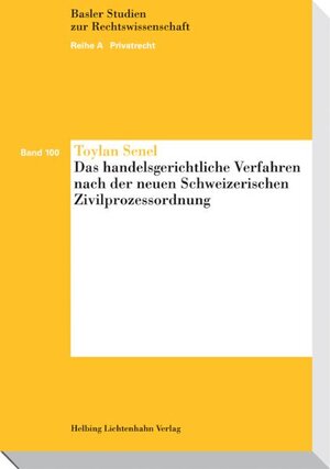 Buchcover Das handelsgerichtliche Verfahren nach der neuen Schweizerischen Zivilprozessordnung | Toylan Senel | EAN 9783719032401 | ISBN 3-7190-3240-X | ISBN 978-3-7190-3240-1