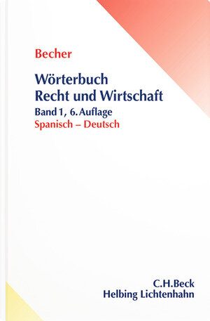 Buchcover Wörterbuch Recht und Wirtschaft = Diccionario jurídico y económico, Band 1 | Herbert Jaime Becher | EAN 9783719033552 | ISBN 3-7190-3355-4 | ISBN 978-3-7190-3355-2