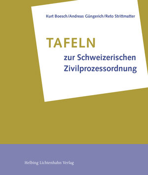 Buchcover Tafeln zur Schweizerischen Zivilprozessordnung | Kurt Boesch | EAN 9783719035259 | ISBN 3-7190-3525-5 | ISBN 978-3-7190-3525-9