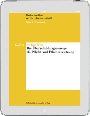 Buchcover Die Überschuldungsanzeige als Pflicht und Pflichtverletzung | Stefan Wirz | EAN 9783719036331 | ISBN 3-7190-3633-2 | ISBN 978-3-7190-3633-1