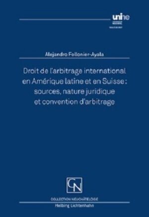 Buchcover Droit de l’arbitrage international en Amérique latine et en Suisse | Alejandro Follonier-Ayala | EAN 9783719036539 | ISBN 3-7190-3653-7 | ISBN 978-3-7190-3653-9