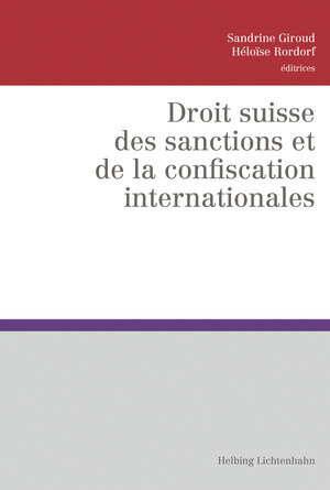 Buchcover Droit suisse des sanctions et de la confiscation internationales | Nicolas Bottinelli | EAN 9783719039196 | ISBN 3-7190-3919-6 | ISBN 978-3-7190-3919-6