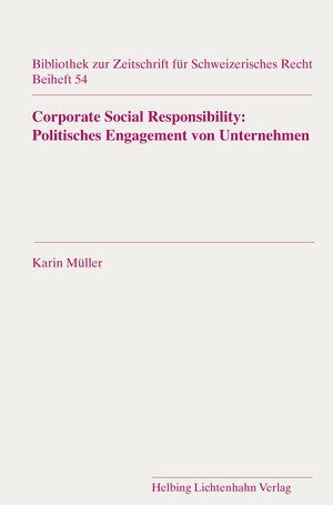 Buchcover Corporate Social Responsibility: Politisches Engagement von Unternehmen | Karin Müller | EAN 9783719040864 | ISBN 3-7190-4086-0 | ISBN 978-3-7190-4086-4