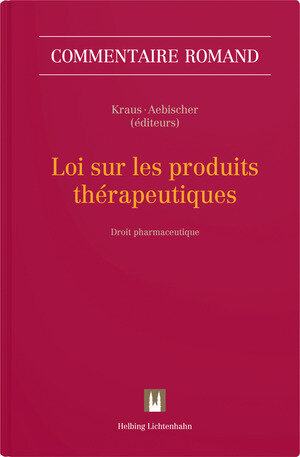 Buchcover Loi sur les produits thérapeutiques | Gilles Aebischer | EAN 9783719041830 | ISBN 3-7190-4183-2 | ISBN 978-3-7190-4183-0
