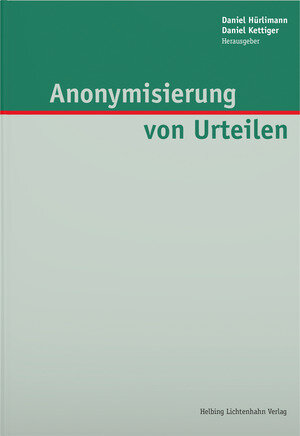 Buchcover Anonymisierung von Urteilen  | EAN 9783719042707 | ISBN 3-7190-4270-7 | ISBN 978-3-7190-4270-7