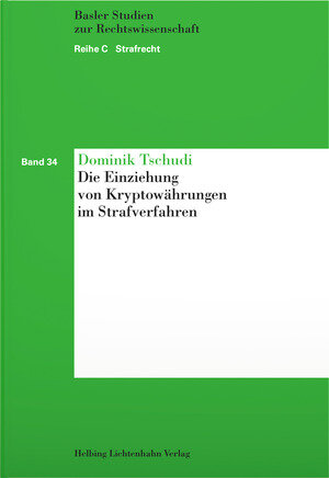 Buchcover Die Einziehung von Kryptowährungen im Strafverfahren | Dominik Tschudi | EAN 9783719044374 | ISBN 3-7190-4437-8 | ISBN 978-3-7190-4437-4