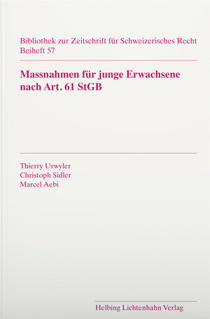 Buchcover Massnahmen für junge Erwachsene nach Art. 61 StGB | Thierry Urwyler | EAN 9783719044428 | ISBN 3-7190-4442-4 | ISBN 978-3-7190-4442-8
