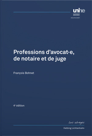 Buchcover Professions d’avocat-e, de notaire et de juge | François Bohnet | EAN 9783719044701 | ISBN 3-7190-4470-X | ISBN 978-3-7190-4470-1