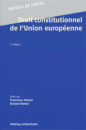 Buchcover Droit constitutionnel de l'Union européenne  | EAN 9783719045418 | ISBN 3-7190-4541-2 | ISBN 978-3-7190-4541-8