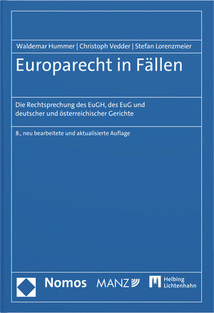 Buchcover Europarecht in Fällen | Waldemar Hummer | EAN 9783719046170 | ISBN 3-7190-4617-6 | ISBN 978-3-7190-4617-0