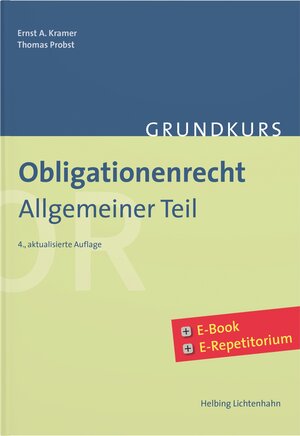 Buchcover Grundkurs Obligationenrecht Allgemeiner Teil | Ernst A. Kramer | EAN 9783719047894 | ISBN 3-7190-4789-X | ISBN 978-3-7190-4789-4
