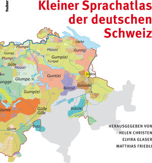 Buchcover Kleiner Sprachatlas der deutschen Schweiz | Helen Christen | EAN 9783719315245 | ISBN 3-7193-1524-X | ISBN 978-3-7193-1524-5