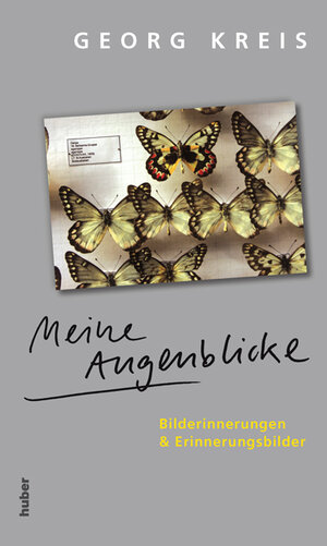 Buchcover Meine Augenblicke | Georg Kreis | EAN 9783719315252 | ISBN 3-7193-1525-8 | ISBN 978-3-7193-1525-2