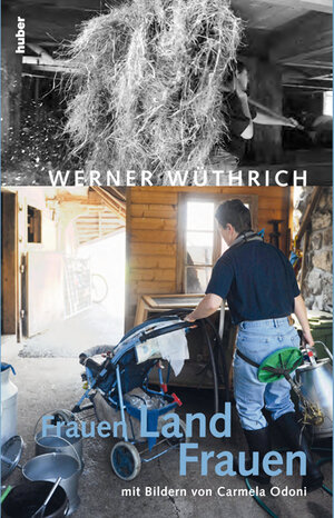 Buchcover Frauen Land Frauen | Werner Wüthrich | EAN 9783719315689 | ISBN 3-7193-1568-1 | ISBN 978-3-7193-1568-9