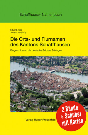 Buchcover Die Orts- und Flurnamen des Kantons Schaffhausen  | EAN 9783719315955 | ISBN 3-7193-1595-9 | ISBN 978-3-7193-1595-5
