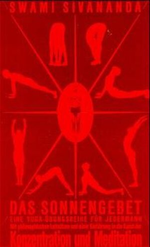 Buchcover Das Sonnengebet - eine Yogaübungsreihe für jedermann | Sivananda | EAN 9783719704247 | ISBN 3-7197-0424-6 | ISBN 978-3-7197-0424-7