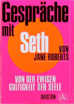 Buchcover Gespräche mit Seth | Jane Roberts | EAN 9783720511810 | ISBN 3-7205-1181-2 | ISBN 978-3-7205-1181-0