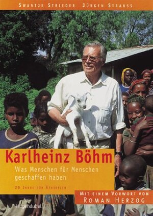 Buchcover Karlheinz Böhm - Was "Menschen für Menschen" geschaffen haben | Swantje Strieder | EAN 9783720522618 | ISBN 3-7205-2261-X | ISBN 978-3-7205-2261-8