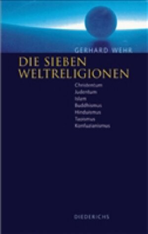 Buchcover Die sieben Weltreligionen | Gerhard Wehr | EAN 9783720523103 | ISBN 3-7205-2310-1 | ISBN 978-3-7205-2310-3