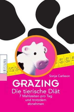 Buchcover Grazing - Die tierische Diät | Sonja Carlsson | EAN 9783720524025 | ISBN 3-7205-2402-7 | ISBN 978-3-7205-2402-5