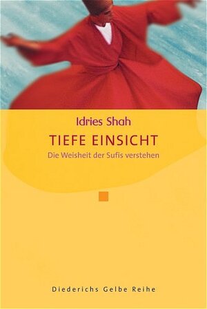 Buchcover Tiefe Einsicht | Idries Shah | EAN 9783720525794 | ISBN 3-7205-2579-1 | ISBN 978-3-7205-2579-4