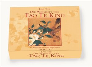 Die Weisheit des Tao Te King