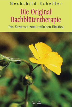 Buchcover Die Original Bachblütentherapie | Mechthild Scheffer | EAN 9783720526685 | ISBN 3-7205-2668-2 | ISBN 978-3-7205-2668-5
