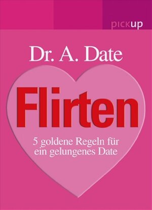 Buchcover Flirten | A Date | EAN 9783720526968 | ISBN 3-7205-2696-8 | ISBN 978-3-7205-2696-8