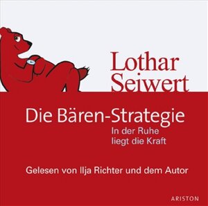 Die Bären-Strategie: In der Ruhe liegt die Kraft