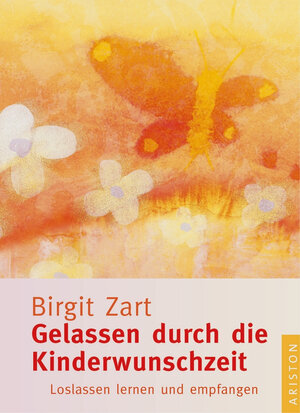 Buchcover Gelassen durch die Kinderwunschzeit | Birgit Zart | EAN 9783720527378 | ISBN 3-7205-2737-9 | ISBN 978-3-7205-2737-8