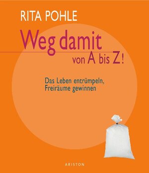 Buchcover Weg damit von A bis Z | Rita Pohle | EAN 9783720540148 | ISBN 3-7205-4014-6 | ISBN 978-3-7205-4014-8